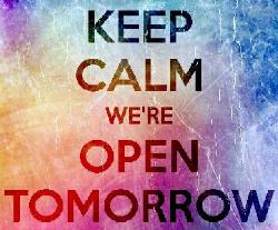 We Are Open Tomorrow 